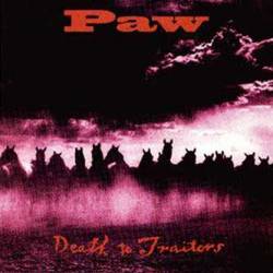 Paw : Death to Traitors